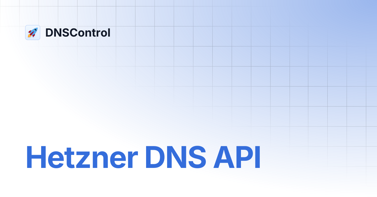 Hetzner DNS API | DNSControl
