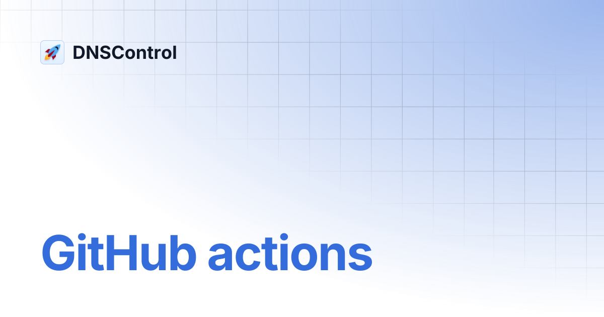 GitHub actions | DNSControl